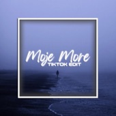 Moje More (TikTok Edit) [Remix] artwork