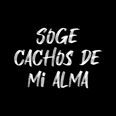 Soge - Cachos de Mi Alma