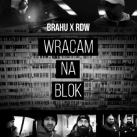 Wracam Na Blok - Single - Brahu & Rdw