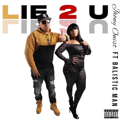 LIE TO YOU (feat. Balistic Man) - Single