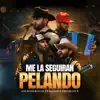 Me La Seguiran Pelando (Video Oficial)