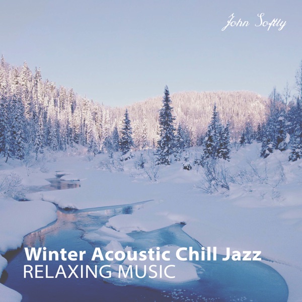 Winter Acoustic Chill Jazz: Relaxing Music