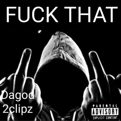 Fuck That - Single