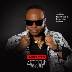 Moffett's Zeppelin Tributes (Moffettized) [feat. Orianthi]