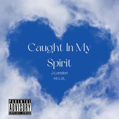 Caught In My Spirit - Single