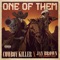 One Of Them (feat. Jay Brown the Cowboy Boss) - Cowboy Killer lyrics