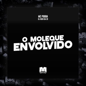 O Moleque Envolvido