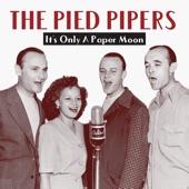 The Pied Pipers - It's Only A Paper Moon - Remastered