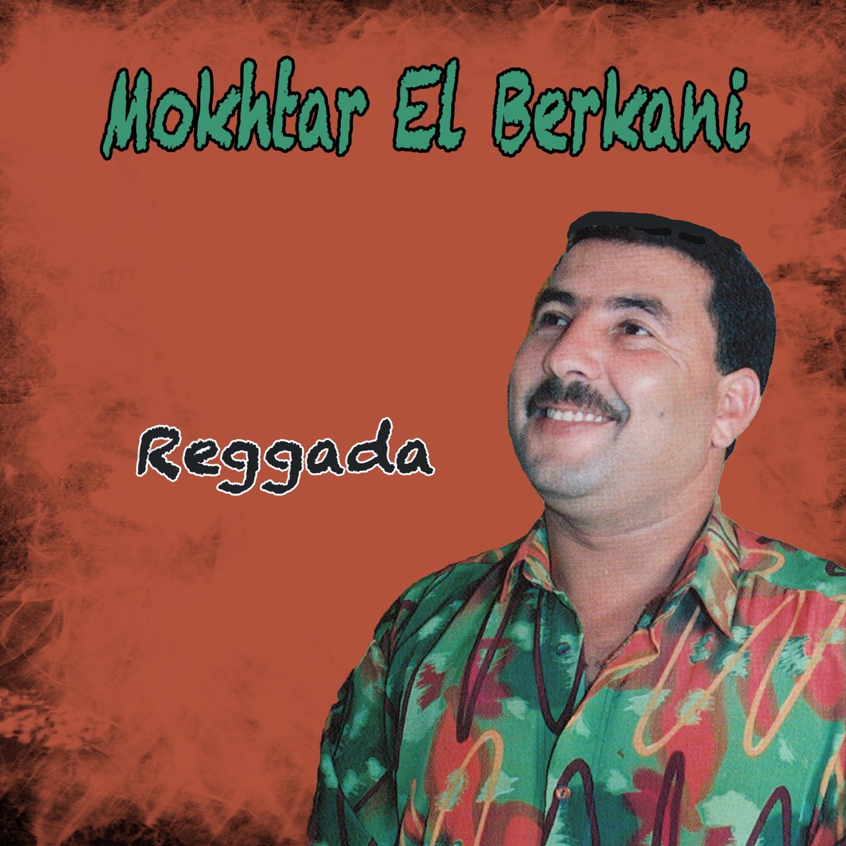 Reggada - Album by Mokhtar El Berkani - Apple Music