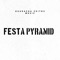 Festa Pyramid - GUARACHA EXITOS MUSIC lyrics