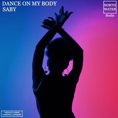 Dance On My Body - Single