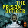 The Prison Officer - Gen Glaister