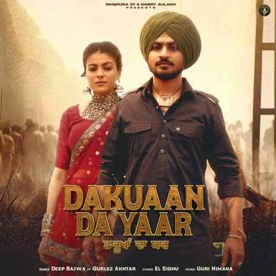 Dakuaan Da Yaar (feat. Gurlez Akhtar) - Single