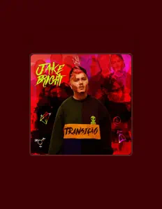 Poslechněte si interpreta Jake Bright, sledujte hudební videa, přečtěte si životopis, podívejte se na data turné a další informace.