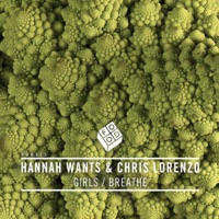 Girls / Breathe - Single - Hannah Wants & Chris Lorenzo