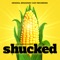 Walls - Caroline Innerbichler, Grey Henson, Ashley D. Kelley & Original Broadway Cast of Shucked lyrics