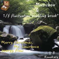MerryChristmasMr.Lawrence / energy flow(Music box to spring murmur) - Single
