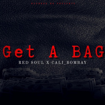 Get a BAG (feat. RedSoul) - Single