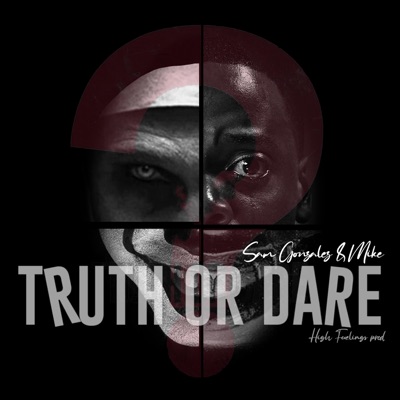 Truth or dare (feat. Sam González) - Single