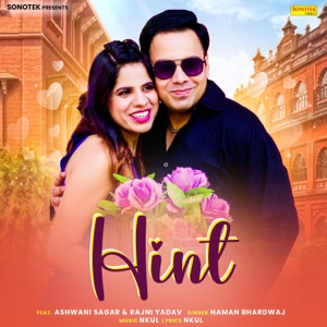 Hint (feat. Ashwani Sagar, Rajni Yadav)