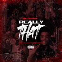 Really That - Single - Big $tunt, Vayungn & Vabaghdad