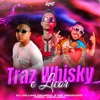 Trás Whisky e Licor - Single