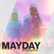 Mayday - be vis lyrics