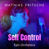 Self Control (Epic Version) - Single - Mathias Fritsche