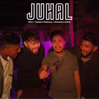 Juhal - Single - DXA, Tanbeer Mashooq & Himanshu Saikia
