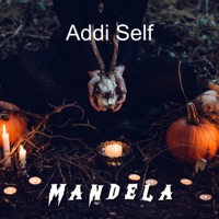 Mandela (feat. Joint 77, Captan & Natty Lee) - Single - Addi Self
