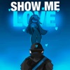 Show Me Love (Remix) - Single