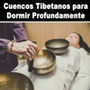 Cuencos Tibetanos para Dormir Profundamente - Cuencos Tibetanos para Dormir