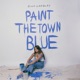 paint the town blue Single