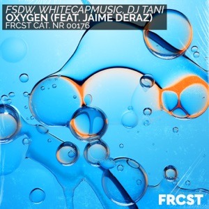 Oxygen (feat. Jaime Deraz)