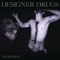 Dead Meat (feat. Justin Pearson) - Designer Drugs lyrics