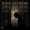 DIVINA (feat. MYLA) - Mayorking lyrics