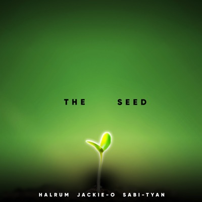 The Seed (feat. Jackie-O & Sabi-tyan) - Single