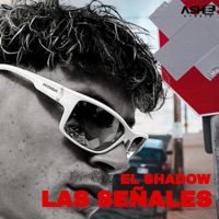 Las Señales - Single - El Shadow
