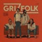 Gone - Grizfolk lyrics