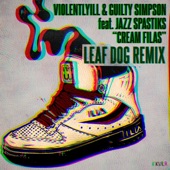 Cream Filas (feat. Jazz Spastiks) [Leaf Dog Remix] artwork