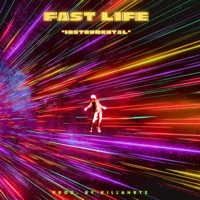 Fast Life (Instrumental) - Single - KillaHrtz