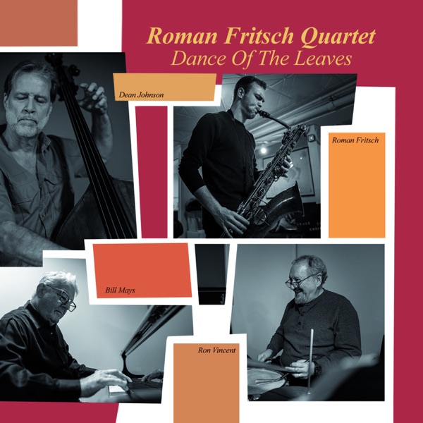 Dance of the Leaves (feat. Bill Mays, Dean Johnson & Ron Vincent)
