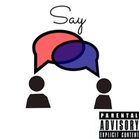 Say (feat. C Gunn) - Single
