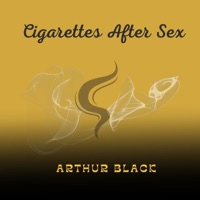 Album cover for Cigarettes after Sex - Single by Arthur Black