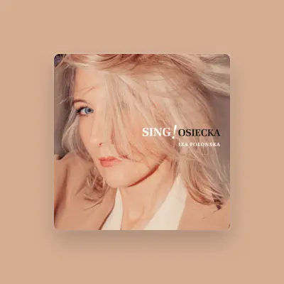 Listen to Iza Połońska, watch music videos, read bio, see tour dates & more!