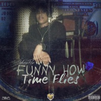 Funny How Time Flies - Yung Reg