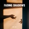 Fading Shadows artwork