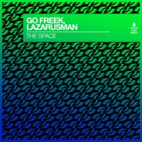 The Space - Single - Go Freek & Lazarusman