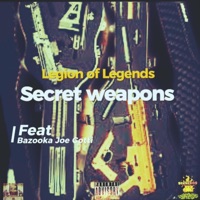 Legion of Legend's Secret Weapons (feat. Macks Wondah & Bazooka Joe Gotti) - Single - $denero$