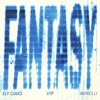 Fantasy (VIP Remix) - Single